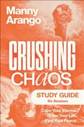 Book cover of Crushing Chaos Study Guide by Manny Arango