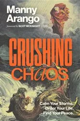 Book cover of Crushing Chaos by Manny Arango