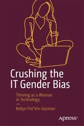 Book cover of Crushing the IT Gender Bias by Kellyn Pot’Vin-Gorman