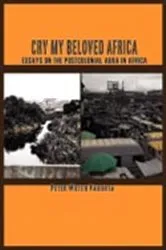 Book cover of Cry my Beloved Africa by Peter Vakunta