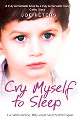 Book cover of Cry Myself to Sleep by Joe Peters