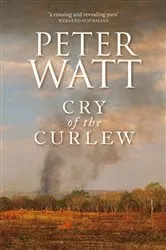 Book cover of Cry of the Curlew: The Frontier Series 1 by Peter Watt