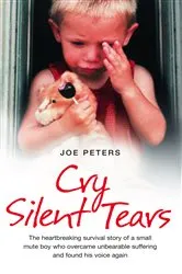 Book cover of Cry Silent Tears by Joe Peters