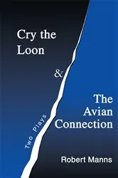 Book cover of Cry the Loon and the Avian Connection by Unknown