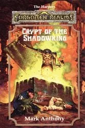 Book cover of Crypt of the Shadowking by Mark Anthony