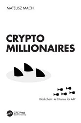 Book cover of Crypto Millionaires by Mateusz Mach