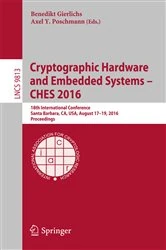 Book cover of Cryptographic Hardware and Embedded Systems – CHES 2016 by Benedikt Gierlichs