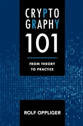 Book cover of Cryptography 101 by Rolf Oppliger