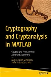 Book cover of Cryptography and Cryptanalysis in MATLAB by Marius Iulian Mihailescu