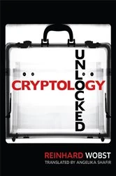 Book cover of Cryptology Unlocked by Reinhard Wobst