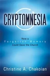 Book cover of Cryptomnesia by Christine A. Chakoian