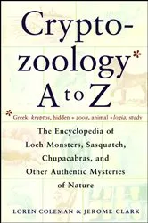 Book cover of Cryptozoology A To Z by Loren Coleman