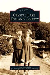 Book cover of Crystal Lake, Tolland County by Lynn Kloter Fahy