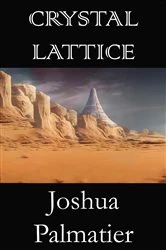 Book cover of Crystal Lattice by Joshua Palmatier