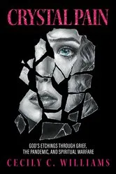 Book cover of Crystal Pain by Cecily C. Williams