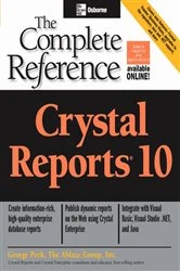 Book cover of Crystal Reports 10: The Complete Reference by George Peck