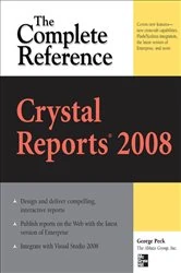 Book cover of Crystal Reports 2008: The Complete Reference by George Peck