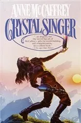 Book cover of Crystal Singer by Anne McCaffrey