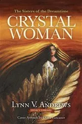 Book cover of Crystal Woman by Lynn V. Andrews