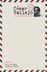 Book cover of César Vallejo. Correspondencia by Carlos Fernández