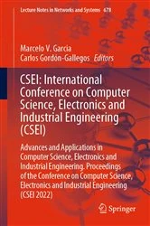 Book cover of CSEI: International Conference on Computer Science, Electronics and Industrial Engineering (CSEI) by Marcelo V. Garcia