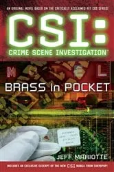 Book cover of CSI: Crime Scene Investigation: Brass in Pocket by Jeff Mariotte