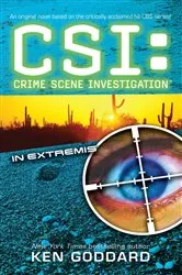Book cover of CSI: In Extremis by Ken Goddard