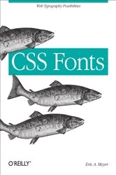 Book cover of CSS Fonts by Eric A. Meyer