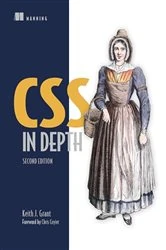 Book cover of CSS in Depth, Second Edition by Keith J. Grant