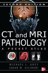Book cover of CT & MRI Pathology: A Pocket Atlas, Second Edition (2nd ed.) by Michael L. Grey