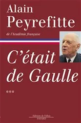 Book cover of C'était de Gaulle Tome 3 by Alain Peyrefitte