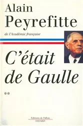 Book cover of C'était de Gaulle - Tome II by Alain Peyrefitte