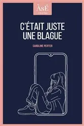 Book cover of C'était juste une blague by Caroline Peiffer