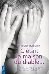 Book cover of C'était la maison du diable... by Christopher Spry