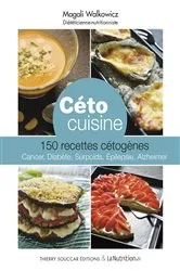 Book cover of Céto cuisine - 150 recettes cétogènes by Magali Walkowicz