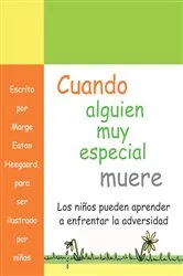 Book cover of Cuando alguien muy especial muere by Marge Eaton Heegaard