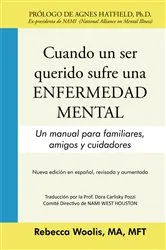 Book cover of Cuando Un Ser Querido Sufre Una Enfermedad Mental by Rebecca Woolis