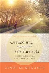 Book cover of Cuando una mujer se siente sola by Cindi McMenamin