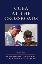 Book cover of Cuba at the Crossroads by Philip Brenner