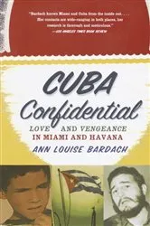 Book cover of Cuba Confidential by Ann Louise Bardach
