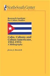 Book cover of Cuba, Cubans and Cuban-Americans by Jesse J. Dossick