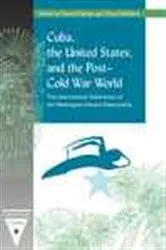 Book cover of Cuba, the United States, and the Post-Cold War World by Morris Morley