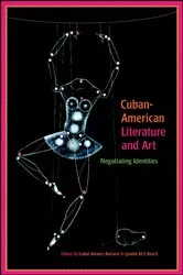Book cover of Cuban-American Literature and Art by Isabel Alvarez Borland