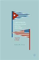 Book cover of Cuban American Political Culture and Civic Organizing by Unknown