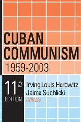 Book cover of Cuban Communism, 1959-2003 (11th ed.) by Irving Louis Horowitz