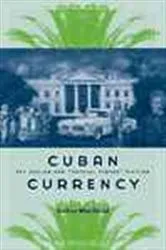 Book cover of Cuban Currency by Esther Whitfield