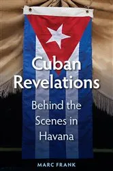 Book cover of Cuban Revelations by Marc Frank