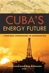 Book cover of Cuba's Energy Future by Jonathan Benjamin-Alvarado