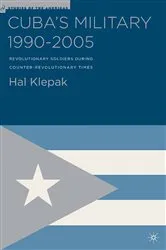 Book cover of Cuba’s Military 1990–2005 by H. Klepak