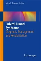 Book cover of Cubital Tunnel Syndrome by John R. Fowler